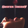 Buster Cherry